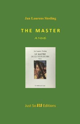 The Master(English, Paperback, Siesling Jan Laurens)
