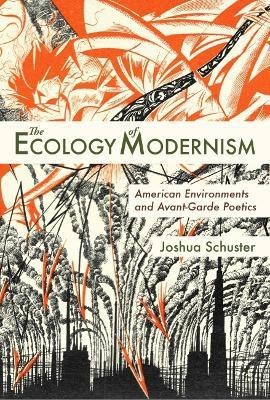 Ecology of Modernism(English, Paperback, Schuster Joshua)