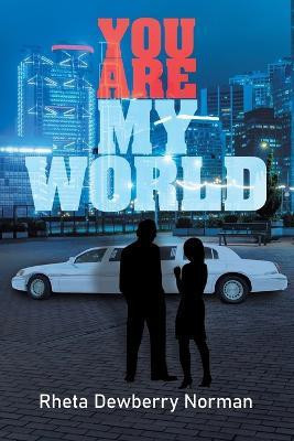 You Are My World(English, Paperback, Norman Rheta Dewberry)