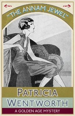The Annam Jewel(English, Paperback, Wentworth Patricia)