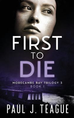 First To Die(English, Paperback, Teague Paul J)