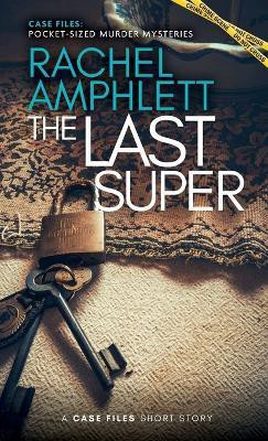 The Last Super(English, Paperback, Amphlett Rachel)
