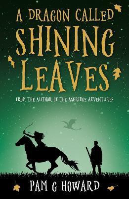 A Dragon Called Shining Leaves(English, Paperback, G Howard Pam)