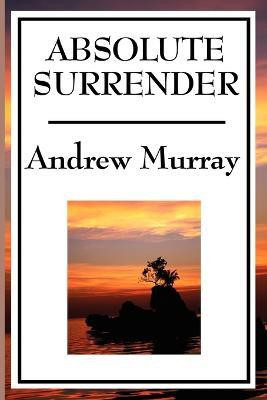 Absolute Surrender(English, Paperback, Murray Andrew)