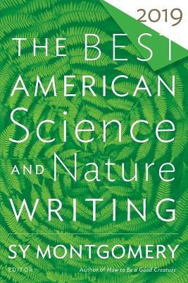 The Best American Science and Nature Writing 2019(English, Paperback, Montgomery Sy)