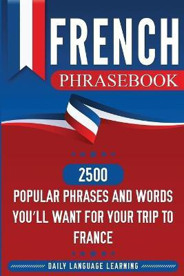 French Phrasebook(English, Paperback, Learning Daily Language)