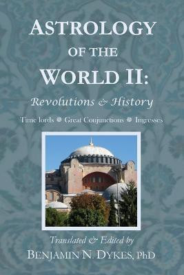 Astrology of the World II(English, Paperback, Dykes Benjamin N)
