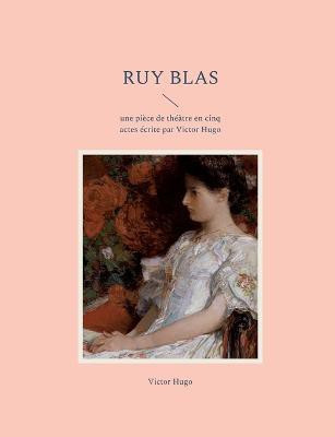 Ruy Blas(French, Paperback, Hugo Victor)