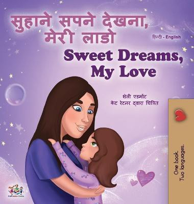 Sweet Dreams, My Love (Hindi English Bilingual Children's Book)(Hindi, Hardcover, Admont Shelley)
