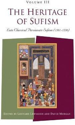 The Heritage of Sufism(English, Paperback, unknown)