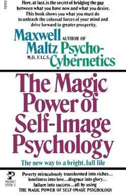 The Magic Power of Self-Image Psychology(English, Paperback, Maltz Maxwell)
