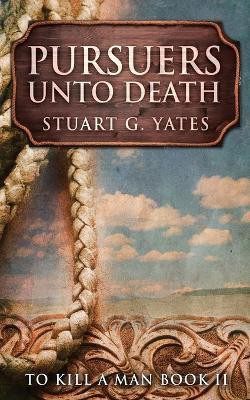 Pursuers Unto Death(English, Paperback, Yates Stuart G)