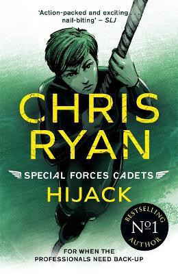 Special Forces Cadets 5: Hijack(English, Paperback, Ryan Chris)