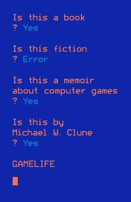 Gamelife(English, Paperback, Clune Michael W)