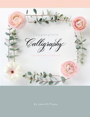 Copperplate Calligraphy(English, Paperback, Di Piazza Laura)