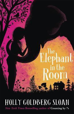 The Elephant in the Room(English, Paperback, Sloan Holly Goldberg)