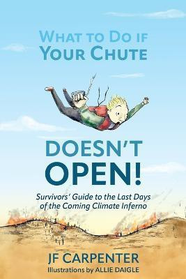 What to Do if Your Chute Doesn't Open!(English, Paperback, Carpenter Jf)