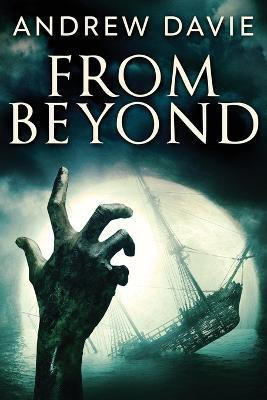 From Beyond(English, Paperback, Davie Andrew)