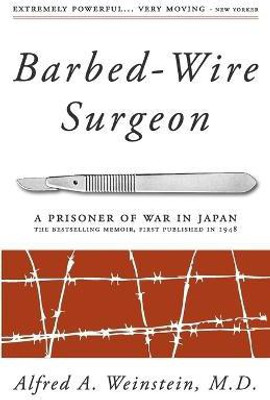 Barbed-Wire Surgeon(English, Paperback, Weinstein Alfred)