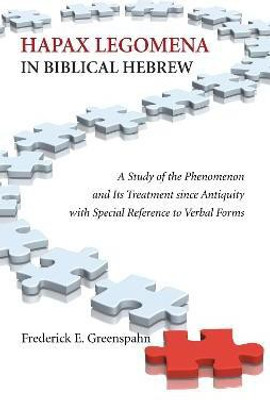 Hapax Legomena in Biblical Hebrew(English, Paperback, Greenspahn Frederick E)