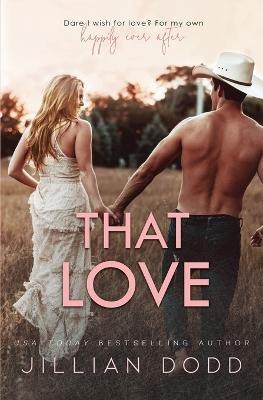 That Love(English, Paperback, Dodd Jillian)