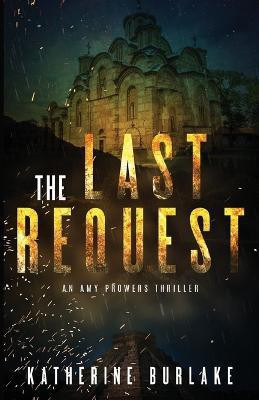The Last Request(English, Paperback, Burlake Katherine)