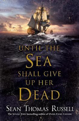 Until the Sea Shall Give Up Her Dead(English, Paperback, Russell Sean Thomas)