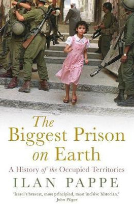 The Biggest Prison on Earth(English, Paperback, Pappe Ilan)