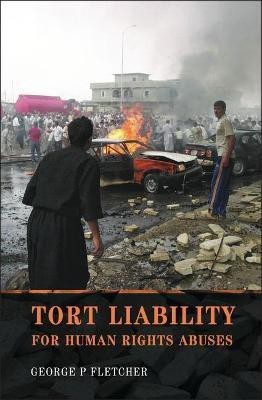 Tort Liability for Human Rights Abuses(English, Paperback, Fletcher George P)