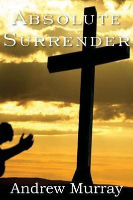 Absolute Surrender(English, Paperback, Murray Andrew)