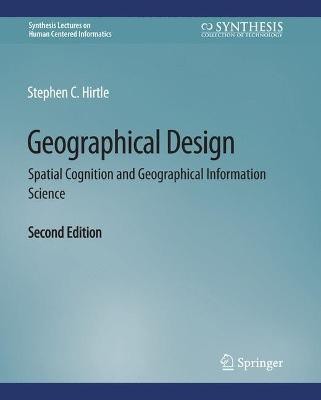 Geographical Design(English, Paperback, Hirtle Stephen C)