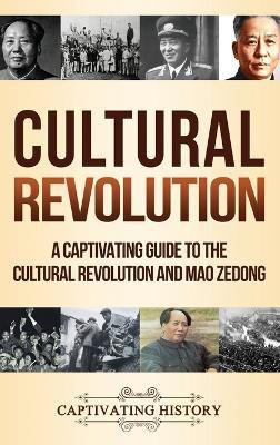 Cultural Revolution(English, Hardcover, History Captivating)