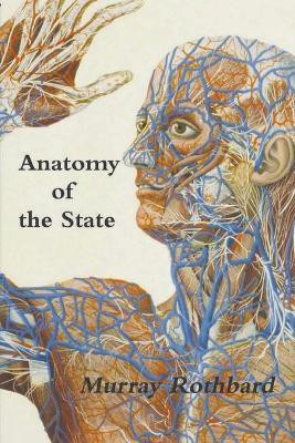 Anatomy of the State(English, Paperback, Rothbard Murray)