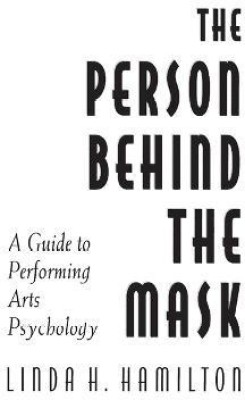 The Person Behind the Mask(English, Paperback, Hamilton Linda H.)