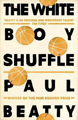 The White Boy Shuffle(English, Paperback, Beatty Paul)
