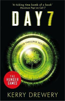 Day 7  - The Tense and Thrilling Sequel to Cell 7(English, Paperback, Drewery Kerry)