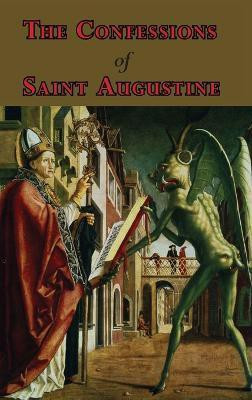 The Confessions of Saint Augustine - Complete Thirteen Books(English, Hardcover, Saint Augustine of Hippo)