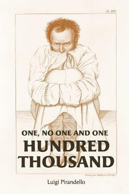 One, No One, and One Hundred Thousand(English, Paperback, Pirandello Luigi)