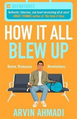 How It All Blew Up(English, Paperback, Ahmadi Arvin)