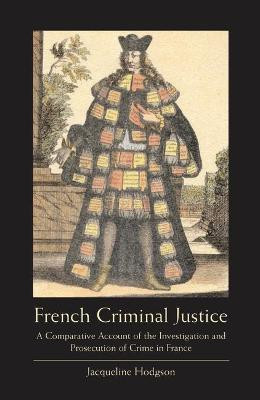 French Criminal Justice(English, Paperback, Hodgson Jacqueline Professor)