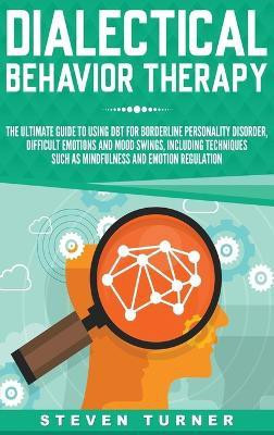 Dialectical Behavior Therapy(English, Hardcover, Turner Steven)