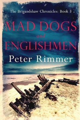 Mad Dogs and Englishmen(English, Paperback, Rimmer Peter)