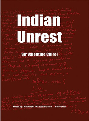 Indian Unrest(Paperback, Valentine Chirol Malwinder Jit Singh Waraich Harish Jain)