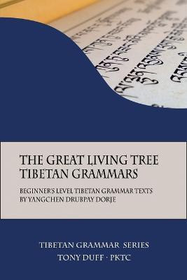 The Great Living Tree Tibetan Grammars(English, Paperback, Duff Tony)