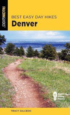 Best Easy Day Hikes Denver(English, Paperback, Salcedo Tracy)
