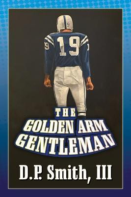 The Golden Arm Gentleman(English, Paperback, Smith D P III)