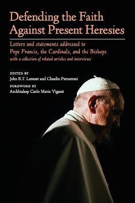 Defending the Faith Against Present Heresies(English, Paperback, unknown)