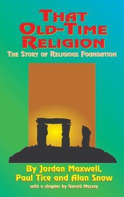 That Old-Time Religion(English, Hardcover, Maxwell Jordan)