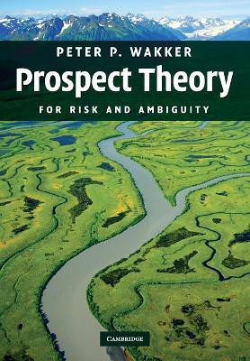 Prospect Theory(English, Paperback, Wakker Peter P.)