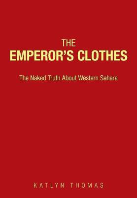 The Emperor's Clothes(English, Paperback, Thomas Katlyn)
